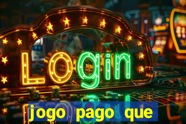 jogo pago que ganha dinheiro